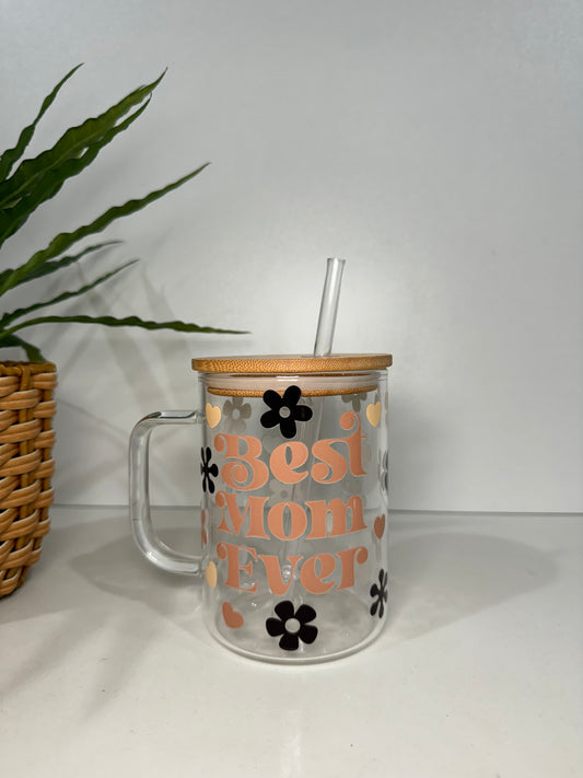 “Best Mom Ever” Glass Tumbler with Handle