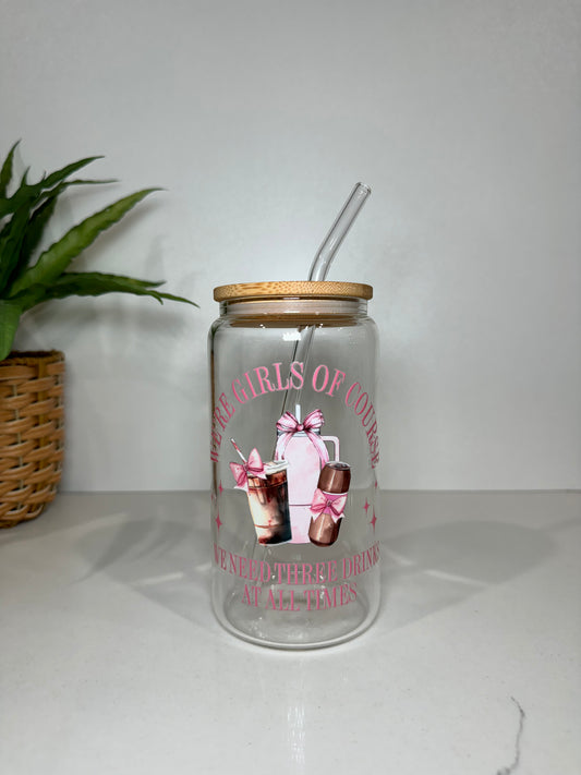 “We’re girls of course” Glass Tumbler