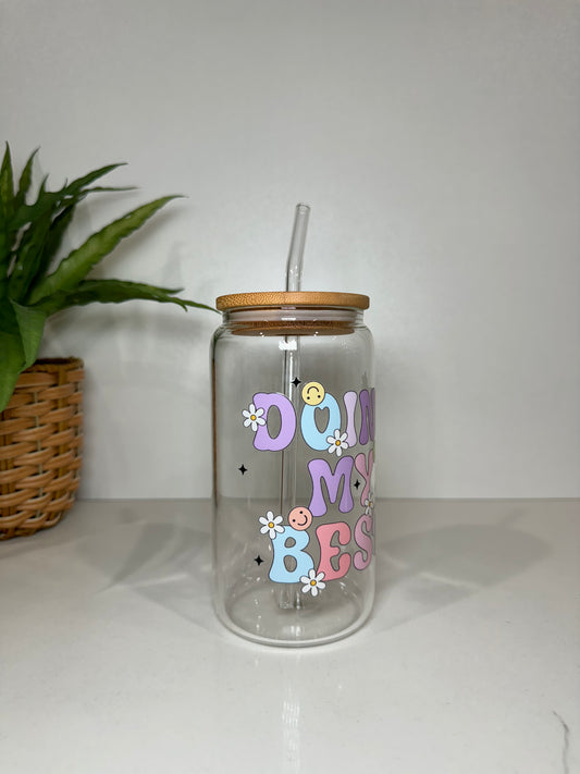 “Doing my best” Glass Tumbler